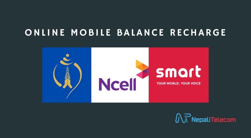 Online Mobile balance recharge Ntc Ncell Smart Cell