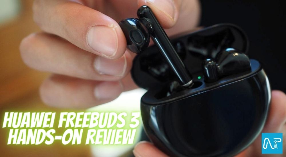 Huawei FreeBuds 3 Hands-On Review