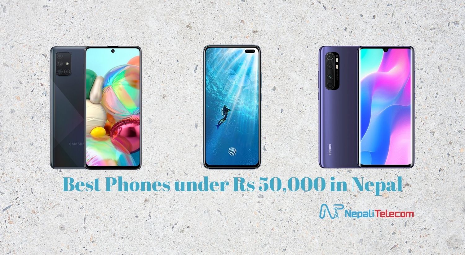 Best Phones Under Rs 50000 In Nepal Latest 2024 Update
