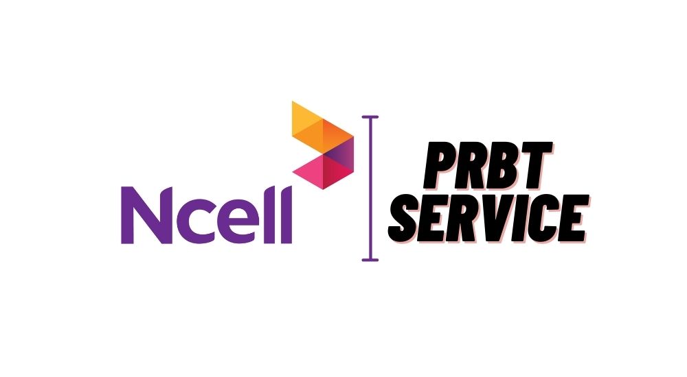 ncell prbt service