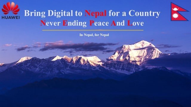 Never Ending Peace and Love Nepal Huawei