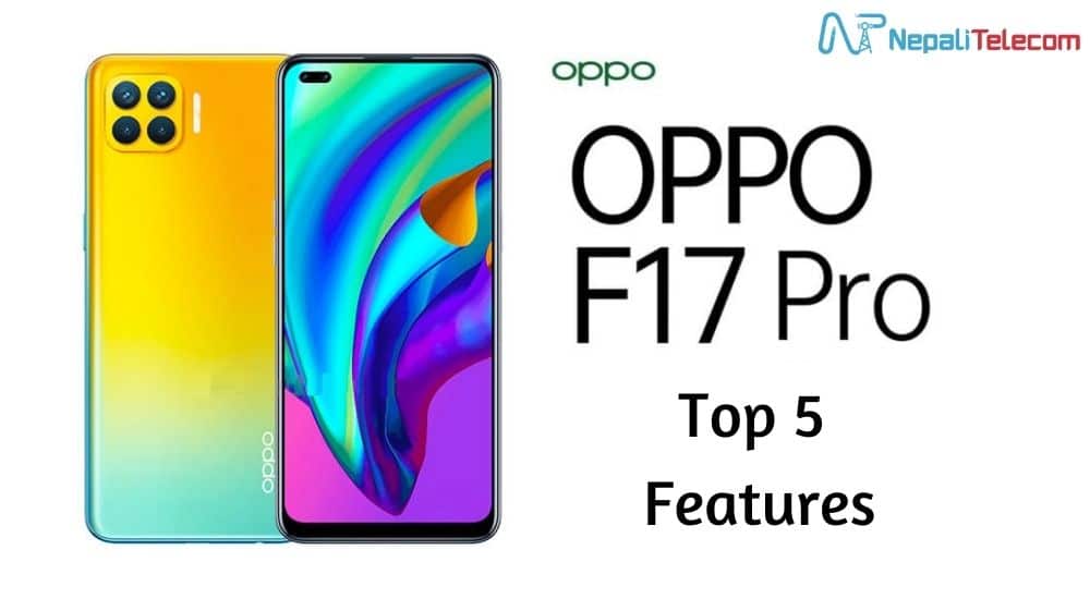 Top 5 Features of Oppo F17 Pro