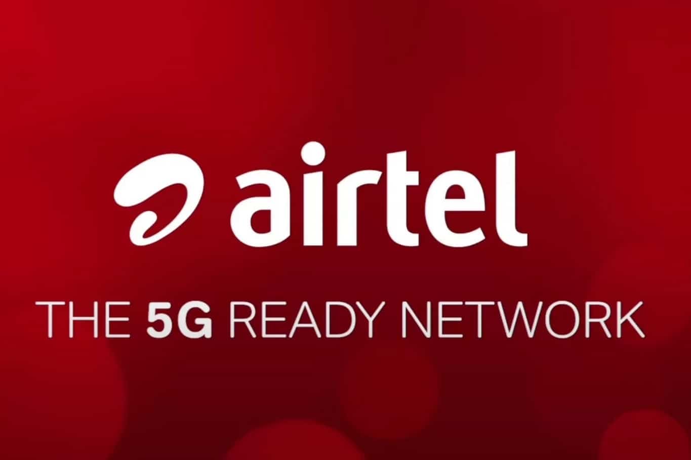 Airtel 5G ready network