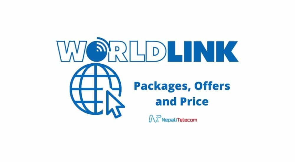 Worldlink internet offers package price in Nepal