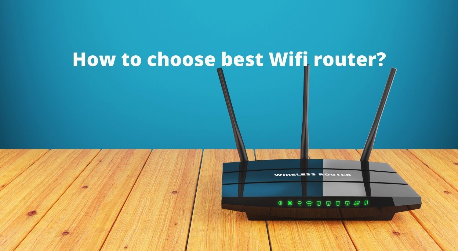 How to choose best wifi router