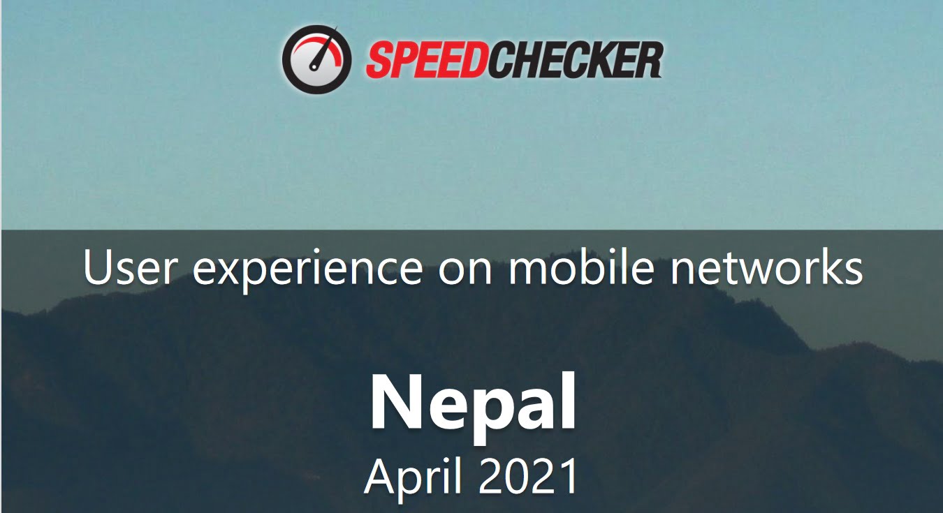 Speedchecker user experience mobile networks Ntc Ncell Smart