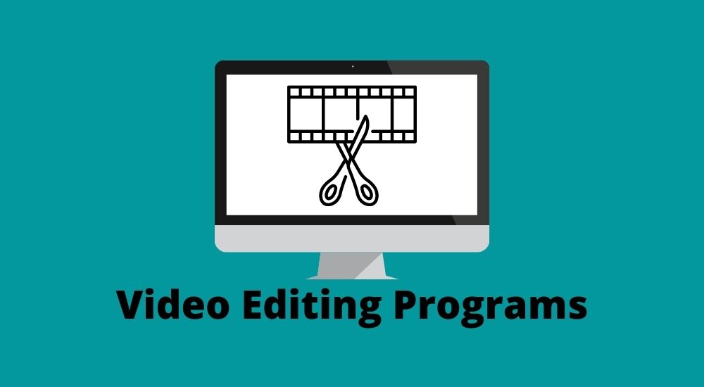 Video Editing programs