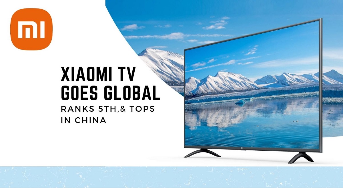 Xiaomi TV ranks 5th global tops in China