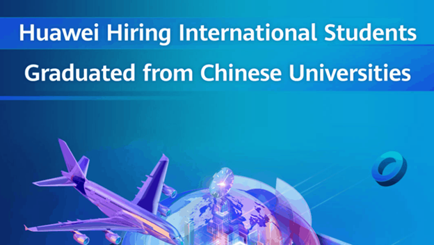 Huawei recruitment international students