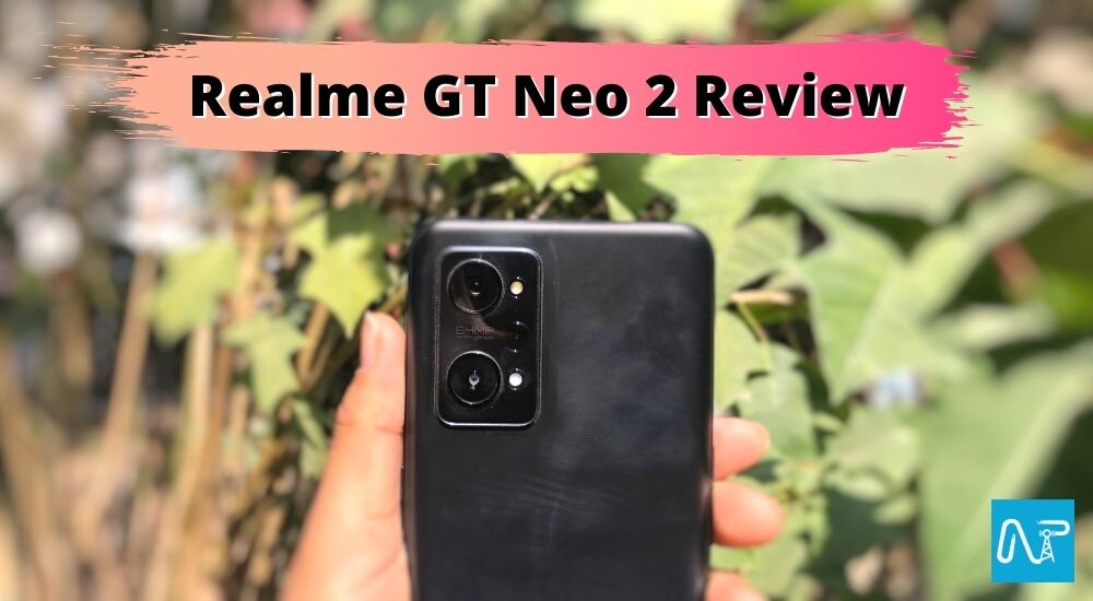 Realme GT Neo 2 Review 2