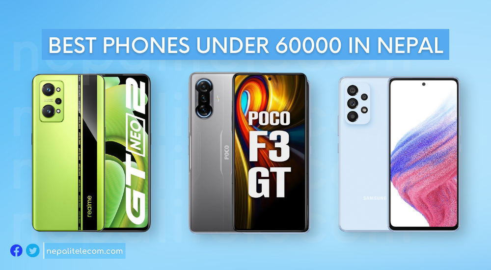 Best Phones Under Rs 60000 in Nepal