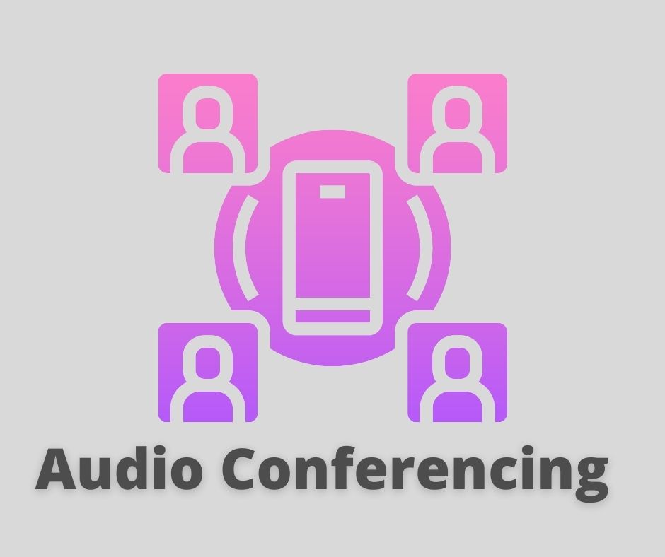 Audio Conferencing Calls