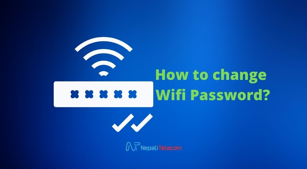 How to change Wifi Password router