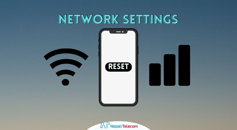 Reset network settingso n your smartphone