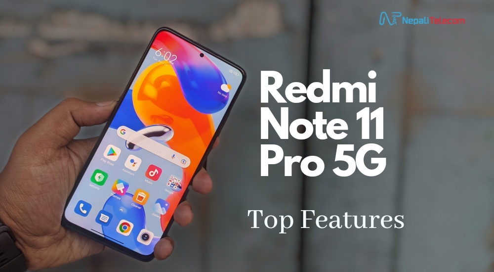 Redmi Note 11 Pro 5G Top 5 Features