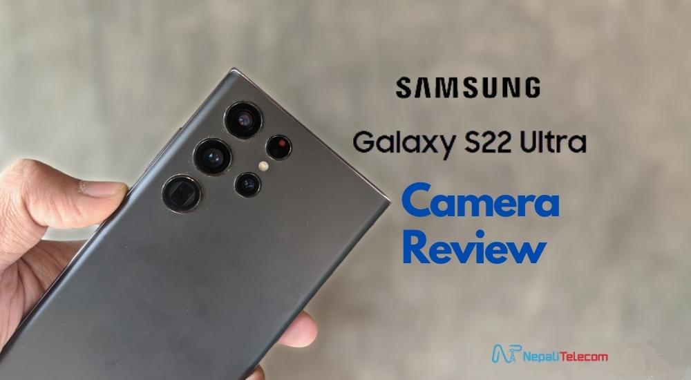 Samsung Galaxy S22 Ultra Camera Review