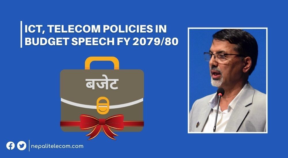 ICT Telecom in Budget speech FY 2079 80 Nepal