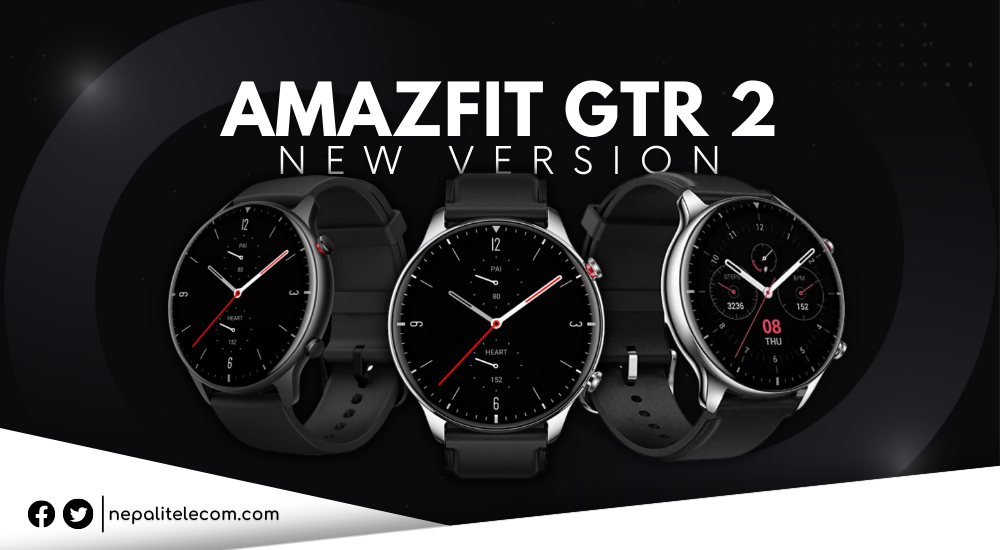 Amazfit GTR 2 new version is now available in Nepal. See what major  features it has - OnlineKhabar English News