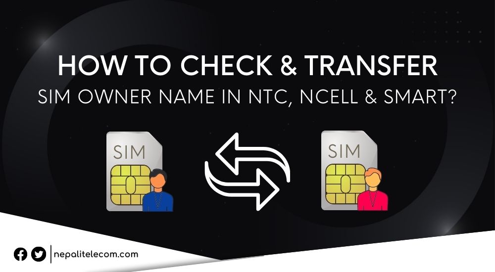 Check SIM ownership Ntc Ncell Smart Cell and transfer