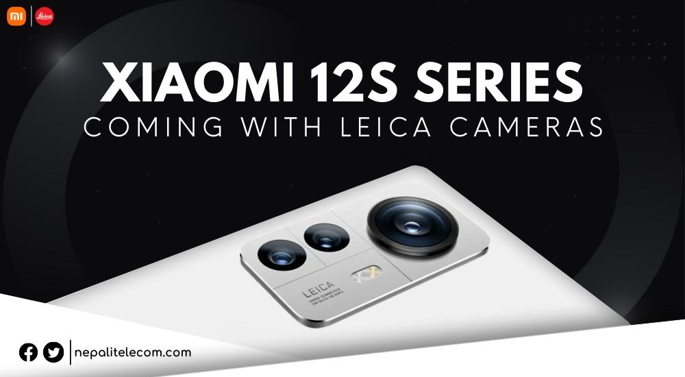 Xiaomi 12S Series Leica Camera