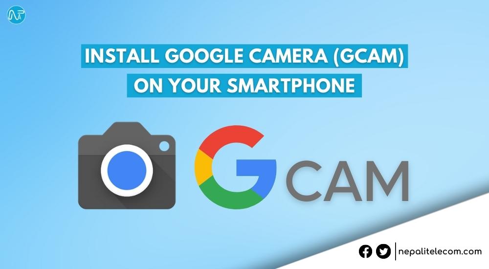 How to Install Google camera (Gcam) Port on your Smartphone