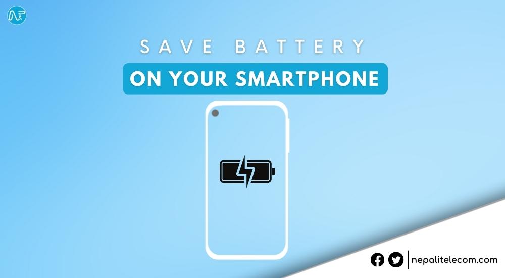 How to Save Battery On Your Smartphone