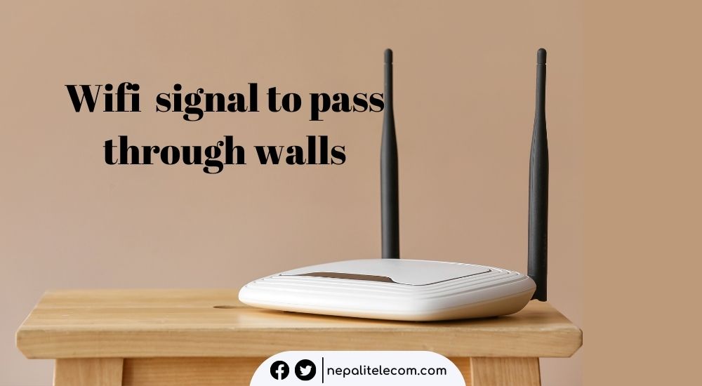 Wifi signal to pass through walls