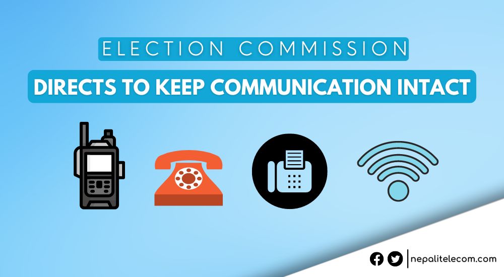 Election Commission directs to Keep Communication intact