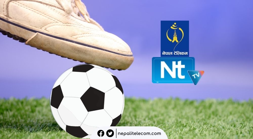 Nepal Telecom Worldcup football package NTTV