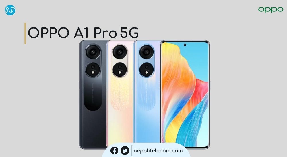Oppo A1 Pro 5G Price in Nepal