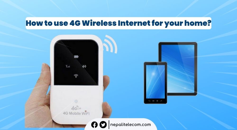 How to use 4G wireless router for your home internet
