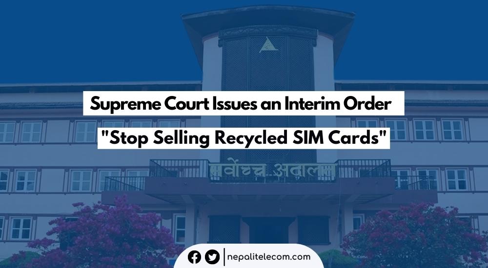 Supreme Court's Interim Order To Stop Selling Recycled SIM Cards