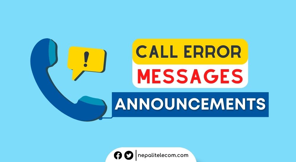 Call error messages announcements Nepal