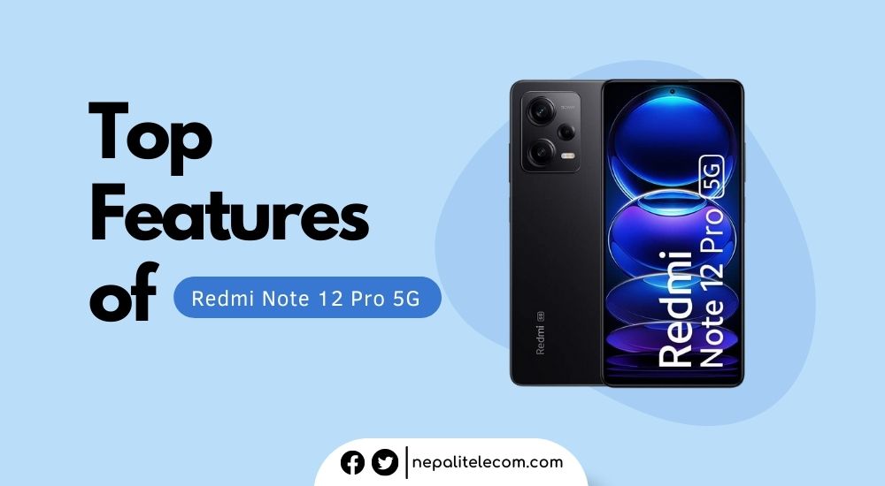 Top features of Redmi Note 12 Pro 5G