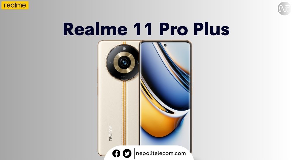 Realme 11 Pro Plus Price in Nepal