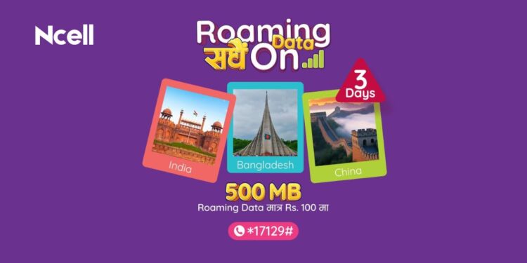 Ncell Border Roaming Packs