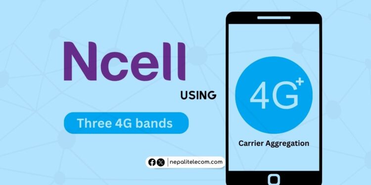 Ncell 4G bands Carrier aggregation