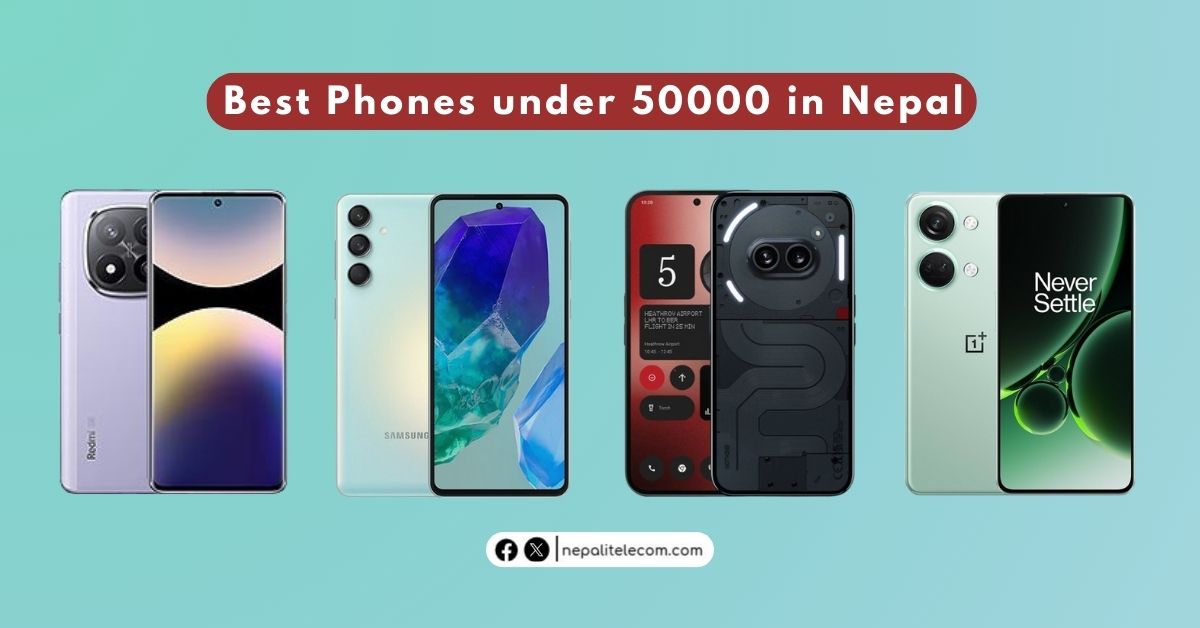 Best Phones Under 50000 in Nepal Updated March 2025