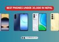Best phones under 30000 in Nepal latest list 2025