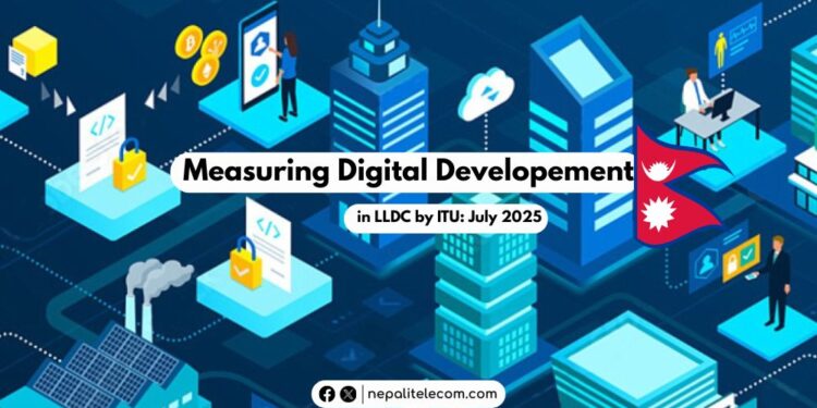 Digital development ICT ITU LLDC Nepal 2025