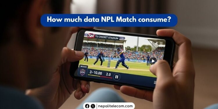 How much data an NPL match streaming consume