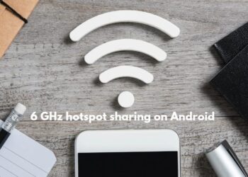 6 GHz band wifi hotspot sharing Android
