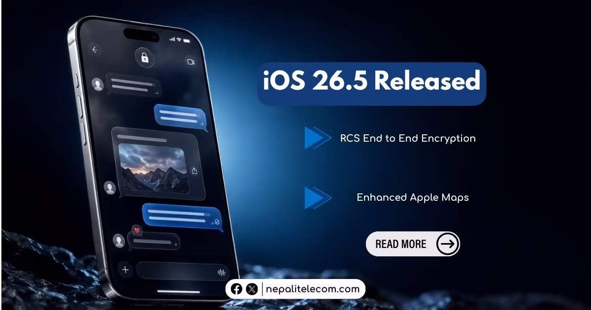 Apple launches iOS 26.5, with RCS end to end Encryption, more