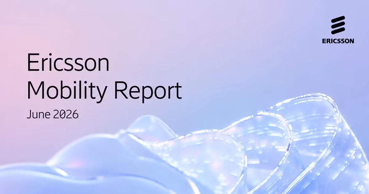 Ericsson Mobility Report 2026: 5G hits 3 billion, Uplink is the new battleground