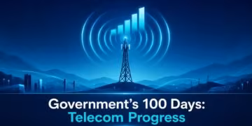 Government 100 days telecom progress