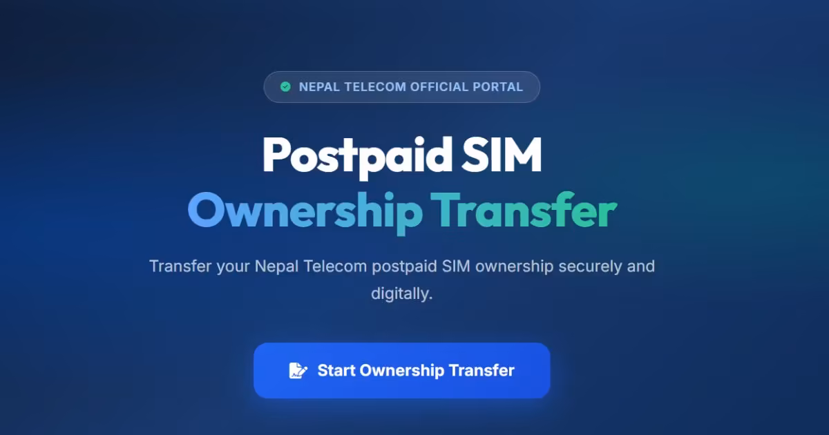 Nepal Telecom Starts Online Ownership Name Transfer for Postpaid SIMs