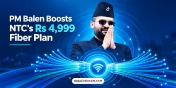 PM Balen boosts Ntc fiber plan of 30 Mbps affordable pack Rs 4999 for a year